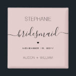 Personalized Minimalist Bridesmaid Custom Gifts Magnet<br><div class="desc">Personalized Minimalist Bridesmaid Custom Name Gifts</div>
