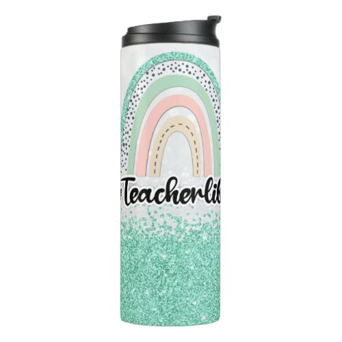 Personalized Mint Green Glitter Teacher Life   Thermal Tumbler