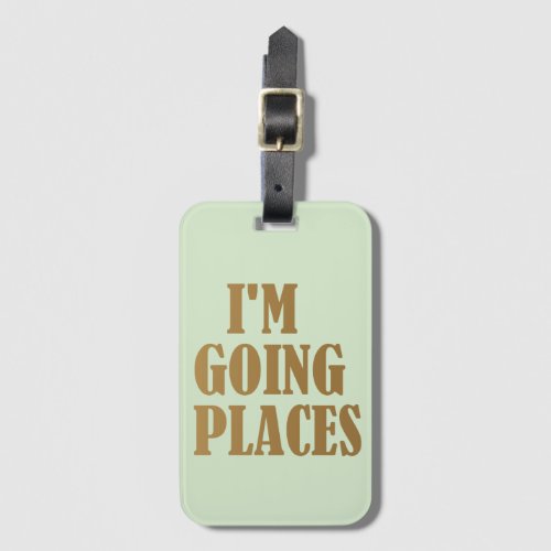 Personalized Mint Green Gold Im Going Places Luggage Tag