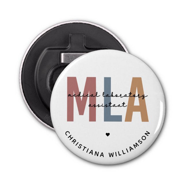 Personalized MLA Medical Laboratory Assistant Bottle Opener (Front)