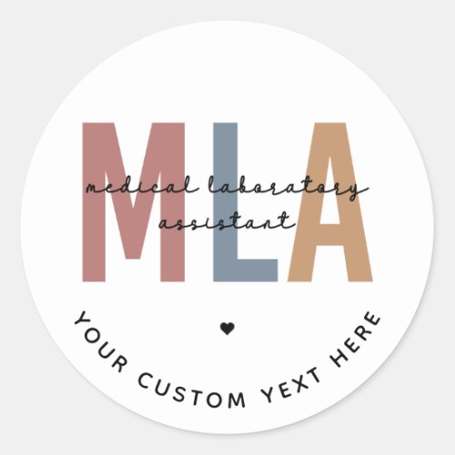 Personalized MLA Medical Laboratory Assistant Classic Round Sticker