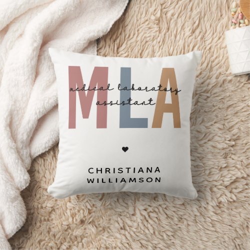 Personalized MLA Medical Laboratory Assistant Throw Pillow