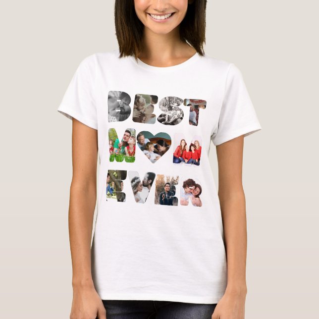 Personalized modern 11 photo Best mom ever T-Shirt (Front)