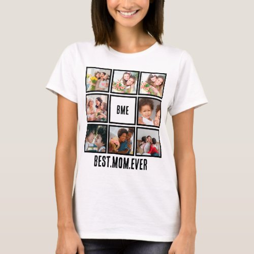 Personalized Modern Best Mom Ever 8 Photo Collage  T_Shirt