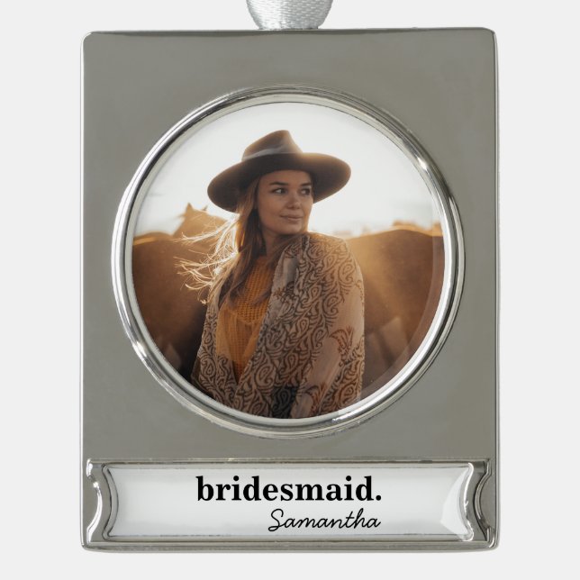 Personalized Modern Bridal Shower Bridesmaid Silver Plated Banner Ornament (Front)