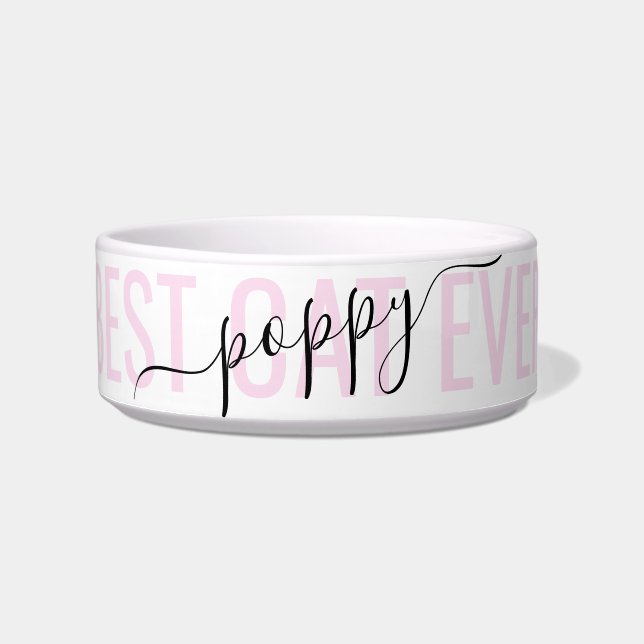 Personalized Modern Chic Script Best Cat Ever Pink Bowl (Front)