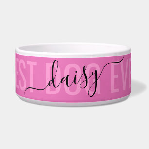 Personalized Modern Chic Script Best Dog Ever Pink Bowl