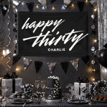 Personalized Modern Script Black 30th Birthday Banner<br><div class="desc">Celebrate in style with our customizable Modern Script Black 30th Birthday Banner. Simple and minimalist, in modern black and white script typography design that will make your milestone birthday unforgettable with this perfect adult birthday party banner with the words Happy Thirty. Use the "Personalize this template” section details to add...</div>