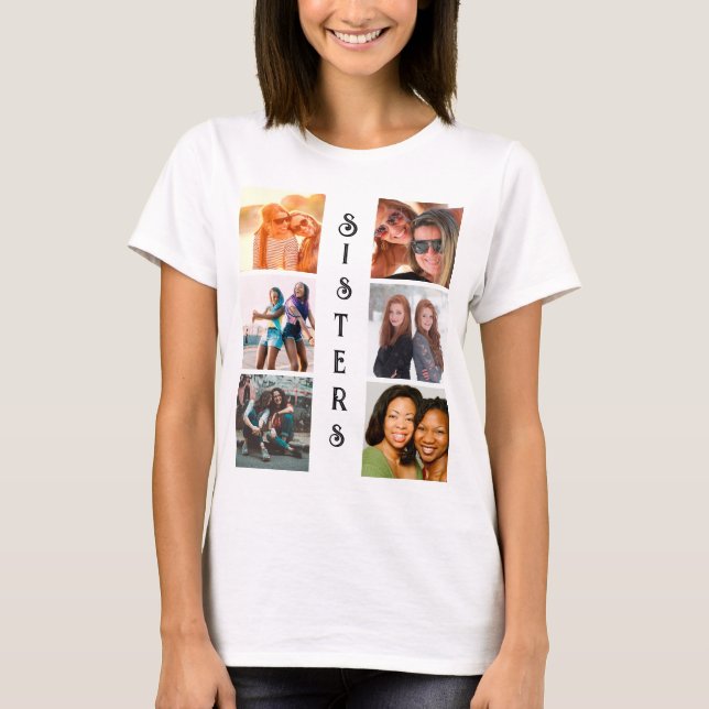 Personalized Modern Sisters 6 Photo Collage T-Shirt (Front)