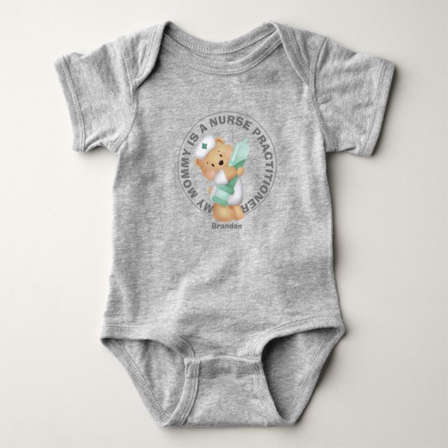 Personalized Mom is Nurse Practitioner Teddy Bear Baby Bodysuit (Front)