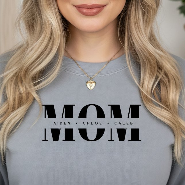 Personalized MOM Kids’ Names, Modern Chic Mom Gift Sweatshirt (Creator Uploaded)