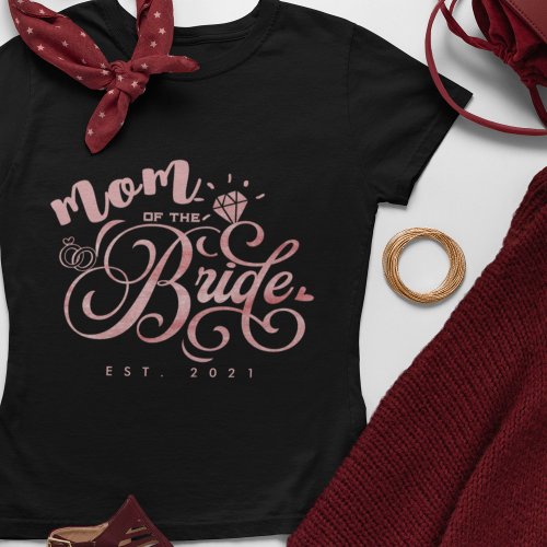 Personalized Mom of the Bride to Be Custom Year T_Shirt