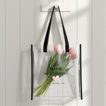 Personalized Mom We Love You Clear Tote
