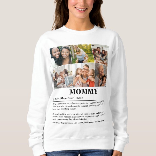 Personalized Mommy Definition 6 Photo Collage Sweatshirt (Front)