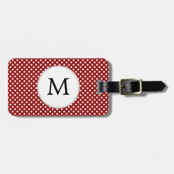 Personalized Monogram Polka Dots Pattern In Red Luggage Tag by MonogramBoutique at Zazzle