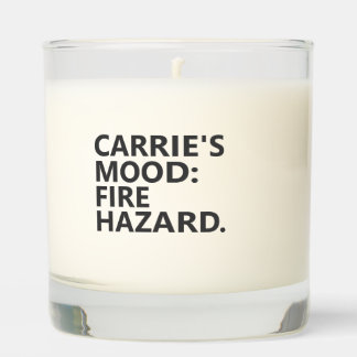 Personalized “MOOD: FIRE HAZARD.” Scented Candle