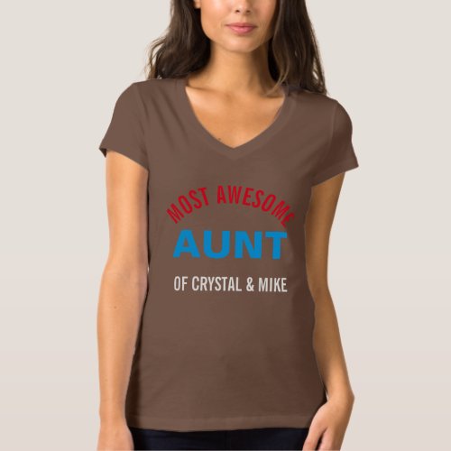 Personalized Most Awesome Aunt Parent Cool T_Shirt