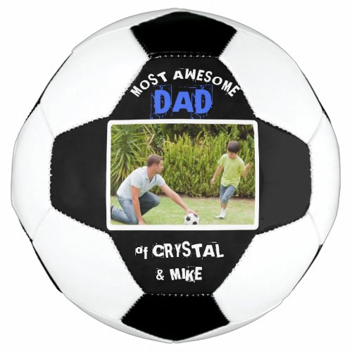 Personalized Most Awesome Dad Parent Photo Soccer Ball
