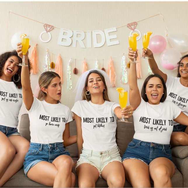 Personalized Most Likely To Bachelorette Party T-Shirt (Creator Uploaded)