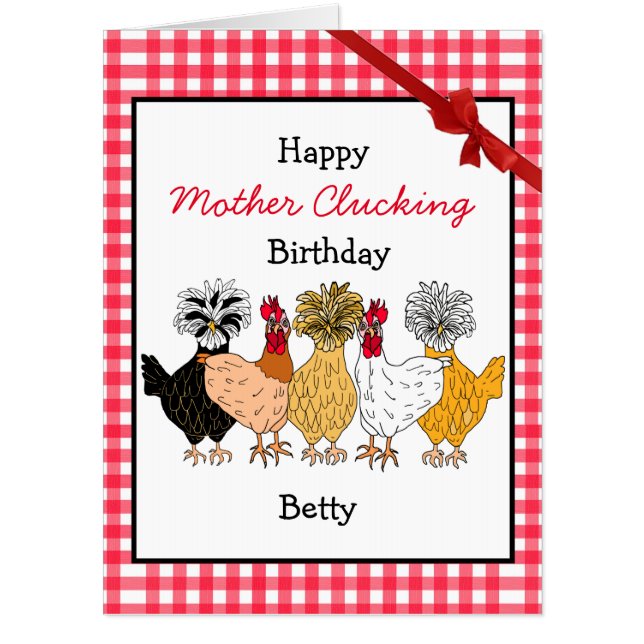 Personalized Mother Clucking Birthday Chicken   Card (Front)