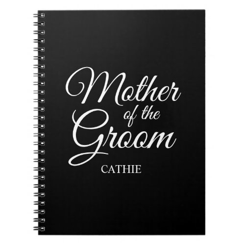 Personalized Mother of the Groom Black and White Notebook