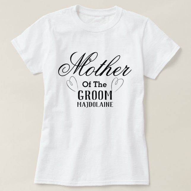 Personalized mother of the Groom T-Shirt (Design Front)