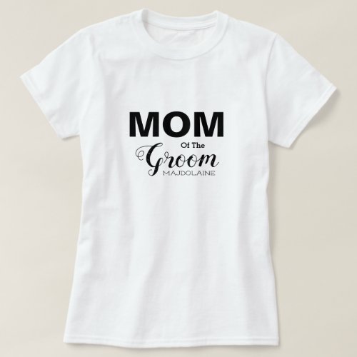 Personalized mother of the Groom T_Shirt