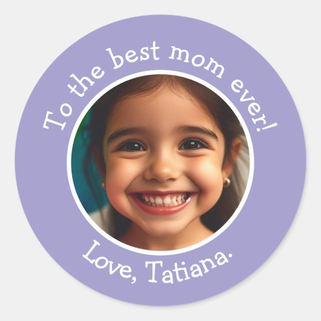 Personalized Mother's Day Photo and Name Message  Classic Round Sticker (Front)
