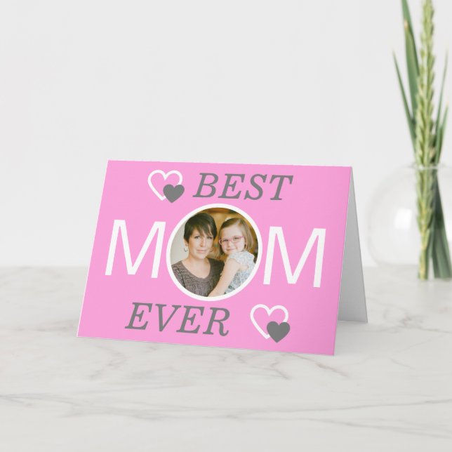 Personalized Mothers Day Pink Best Mom Ever Photo Holiday Card (Front)