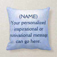 Personalized Motivational Message Throw Pillow