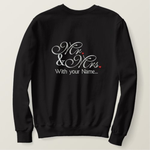 Personalized Mr and Mrs Husband Wife His Hers Embroidered Sweatshirt