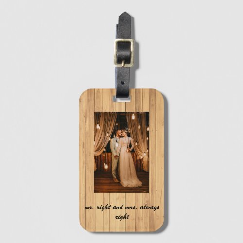 Personalized Mr Right And Mrs Always Luggage Tag