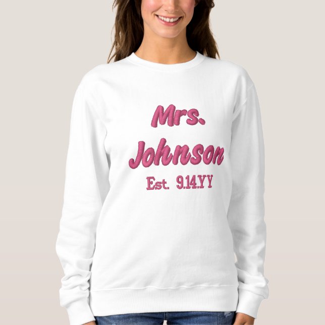 Personalized Mrs Est Date Honeymoon Gift for Bride Embroidered Sweatshirt (Front)