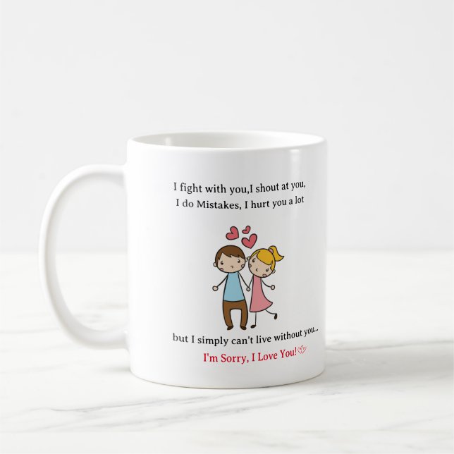 Personalized Mug - I am sorry I Love You  (Left)
