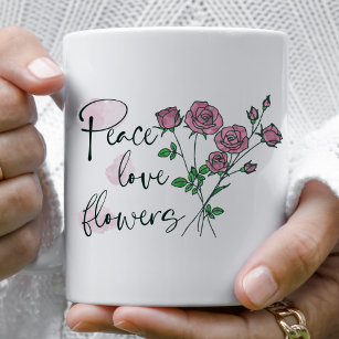 Personalized Mug  Peace Love Flowers