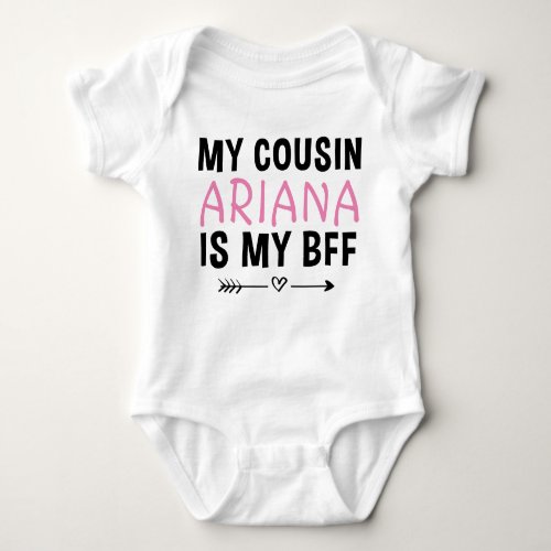 Personalized My Cousin Is My BFF Baby Bodysuit