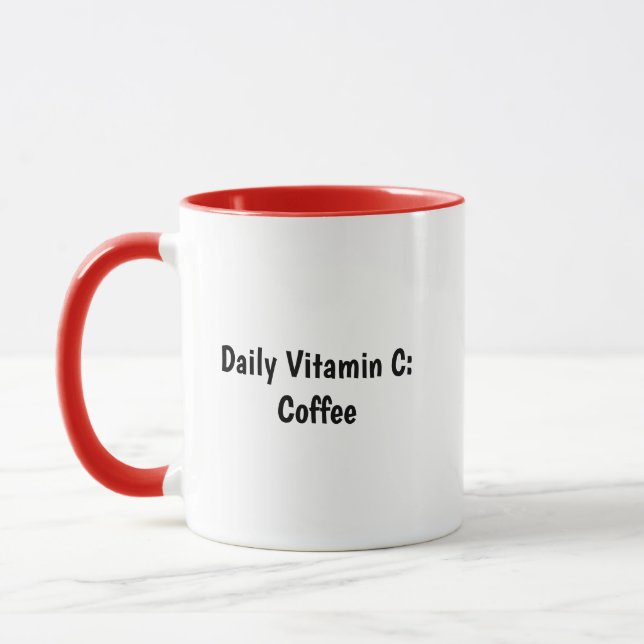 Personalized My Daily Vitamin C Is Coffee Funny co Mug (Left)