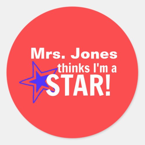 PERSONALIZED_ My Teacher Thinks Im a STAR Sticker