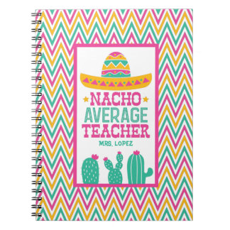 Personalized Nacho Average Teacher Funny Cactus Notebook