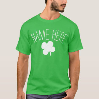 Personalized Name 4-Leaf Clover St Patricks Day T-Shirt