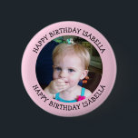 Personalized Name and Photo Birthday   Button<br><div class="desc">Happy Birthday to you,  add name and photo to this personalized birthday boy or girl button.</div>