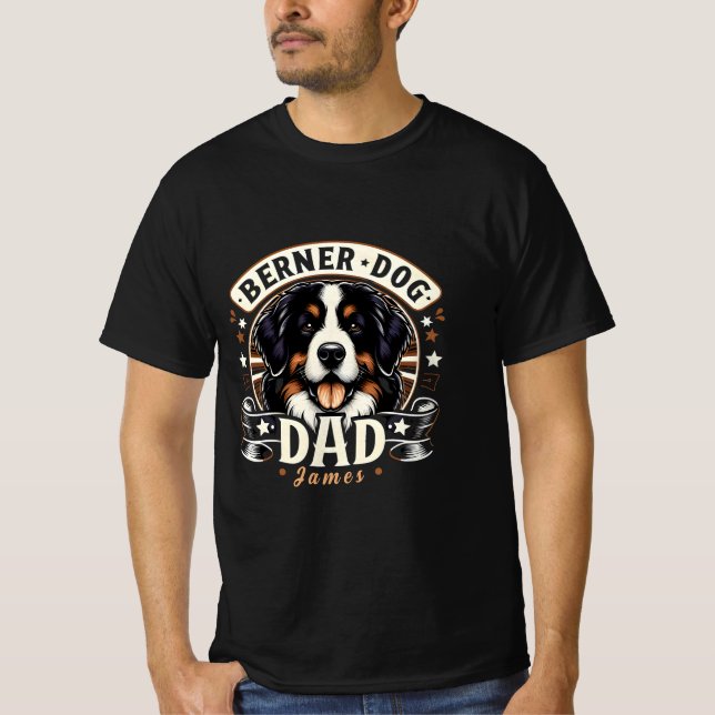 Personalized Name Berner Dog Dad - Bernese Daddy T-Shirt (Front)