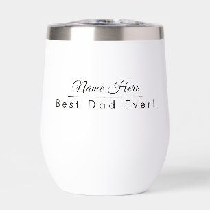Personalized Name Best Dad Ever Elegant Thermal Wine Tumbler