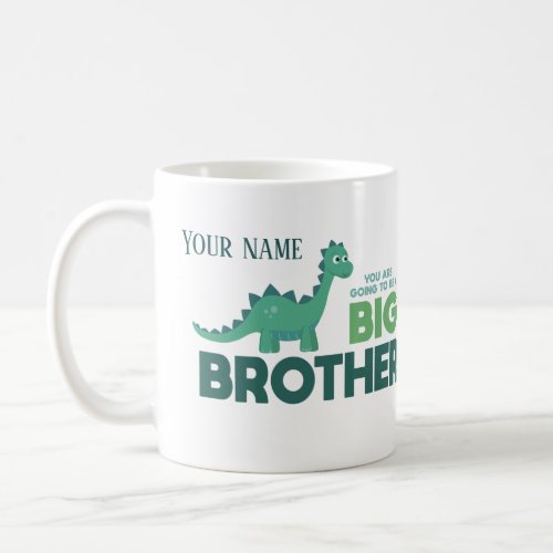 Personalized name big brother announcement dino coffee mug