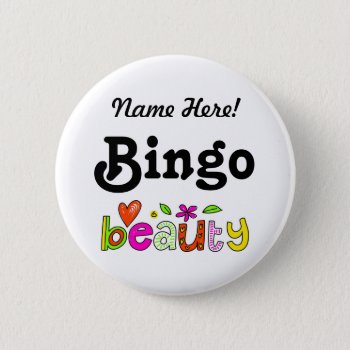 Personalized Name Bingo Beauty Custom Pinback Button by TjsGarden at Zazzle