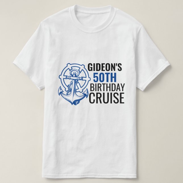 Personalized Name Blue Anchor Cruising Birthday T-Shirt (Design Front)