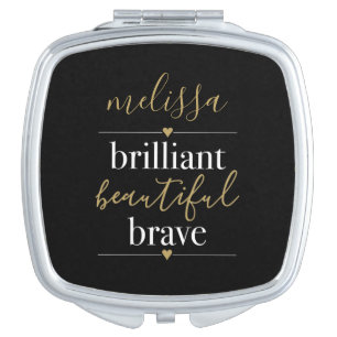 Personalized Name Brilliant Beautiful Brave Compact Mirror