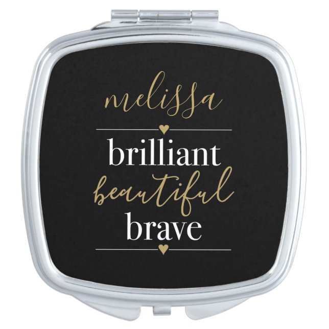 Personalized Name Brilliant Beautiful Brave Compact Mirror (Front)