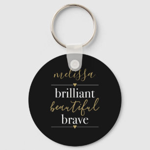 Personalized Name Brilliant Beautiful Brave Keychain