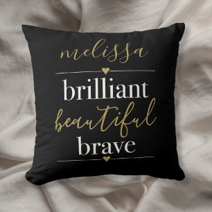 Personalized Name Brilliant Beautiful Brave Throw Pillow